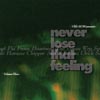 Never Lose That Feeling #3 Never Lose That Feeling #3